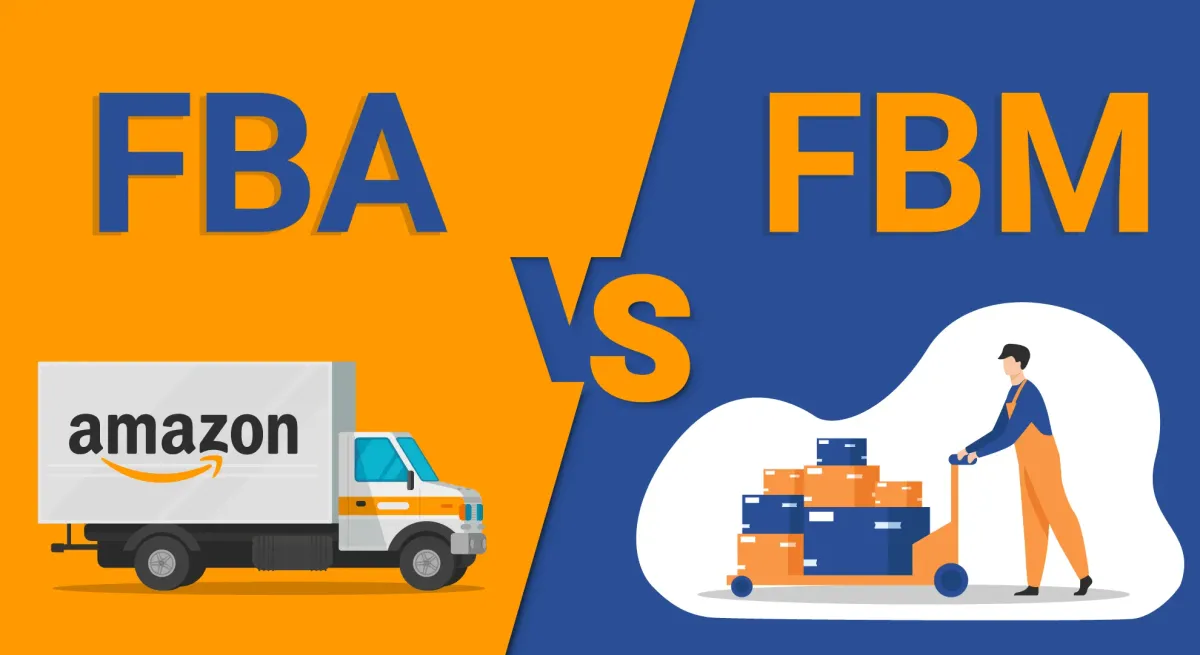 FBA vs. FBM: How to Choose the Right Strategy for Selling on Amazon?